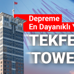 İstanbul’un Depreme En Dayanıklı Yapılarından: Tekfen Tower