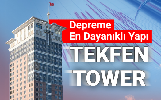 İstanbul’un Depreme En Dayanıklı Yapılarından: Tekfen Tower