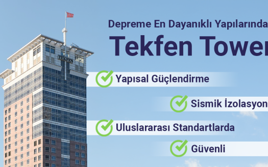 İstanbul’un Depreme En Dayanıklı Yapılarından: Tekfen Tower