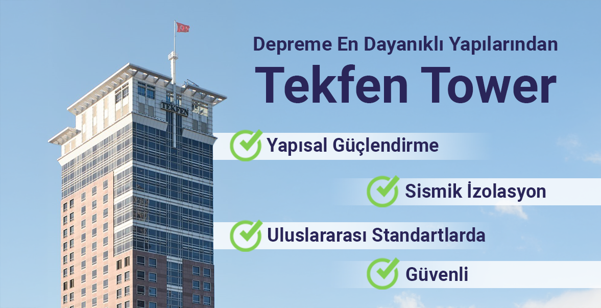 İstanbul’un Depreme En Dayanıklı Yapılarından: Tekfen Tower