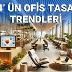 2024’ün Ofis Tasarım Trendleri: Modern ve İlham Verici Çalışma Alanları